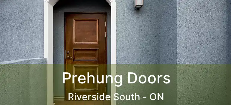  Prehung Doors Riverside South - ON