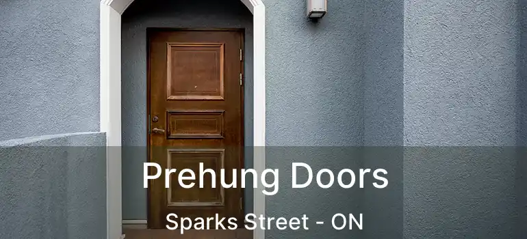  Prehung Doors Sparks Street - ON