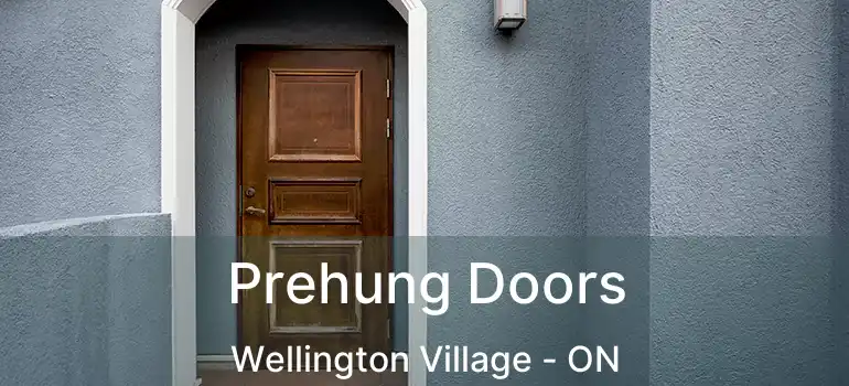  Prehung Doors Wellington Village - ON