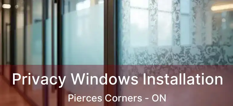  Privacy Windows Installation Pierces Corners - ON