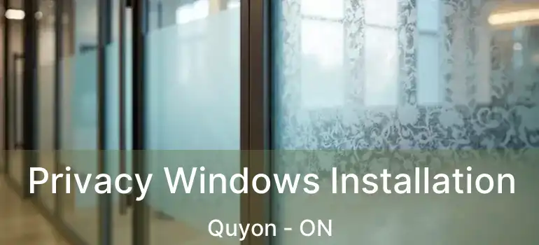  Privacy Windows Installation Quyon - ON