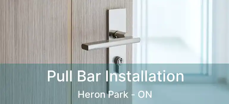  Pull Bar Installation Heron Park - ON