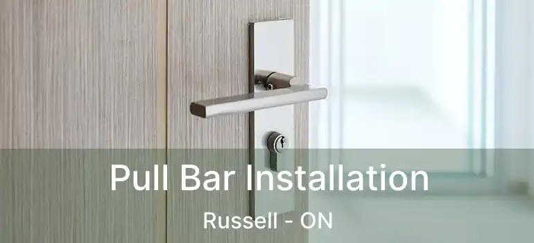  Pull Bar Installation Russell - ON