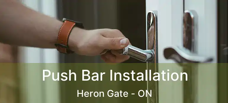  Push Bar Installation Heron Gate - ON