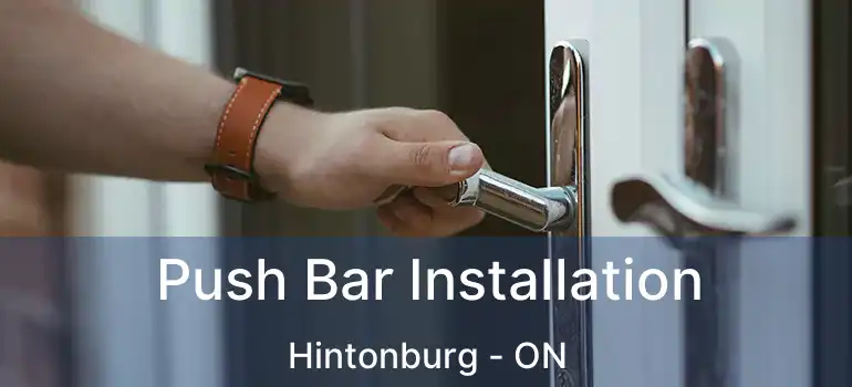  Push Bar Installation Hintonburg - ON