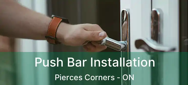  Push Bar Installation Pierces Corners - ON