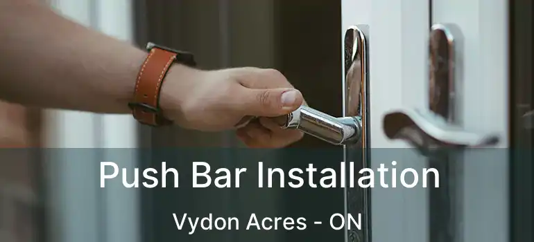  Push Bar Installation Vydon Acres - ON