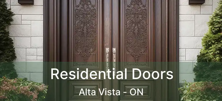  Residential Doors Alta Vista - ON