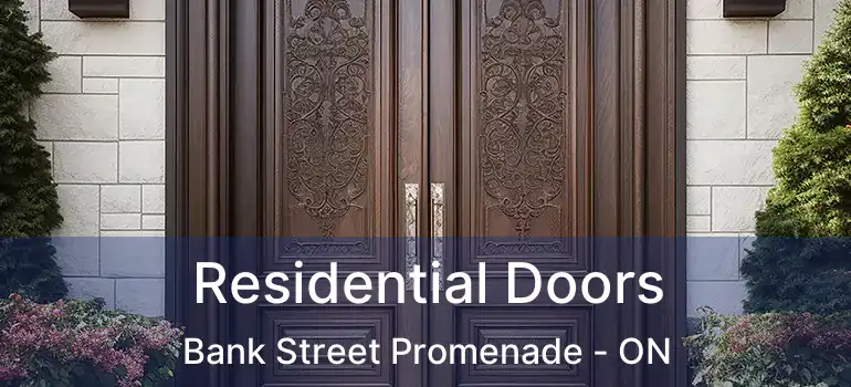  Residential Doors Bank Street Promenade - ON