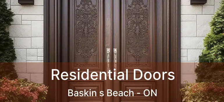  Residential Doors Baskin s Beach - ON