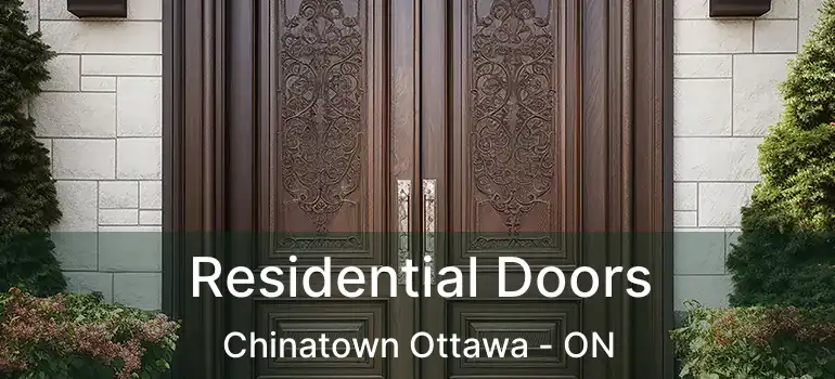  Residential Doors Chinatown Ottawa - ON