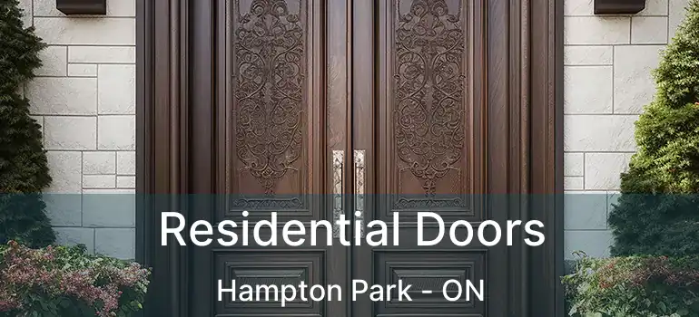  Residential Doors Hampton Park - ON