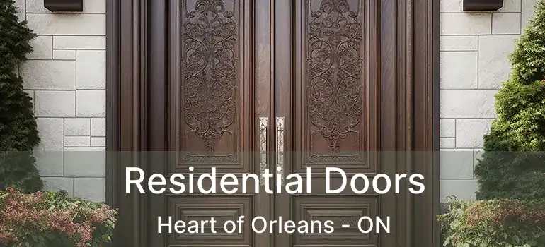  Residential Doors Heart of Orleans - ON