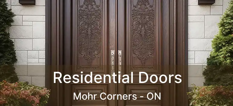  Residential Doors Mohr Corners - ON