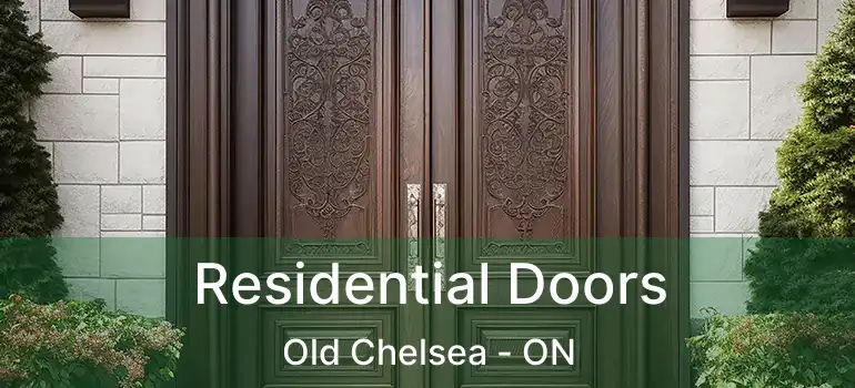  Residential Doors Old Chelsea - ON