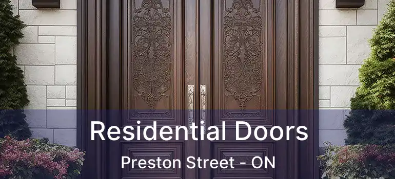  Residential Doors Preston Street - ON