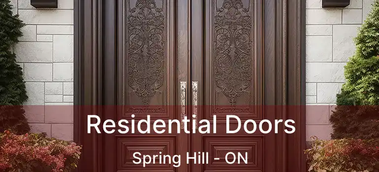  Residential Doors Spring Hill - ON