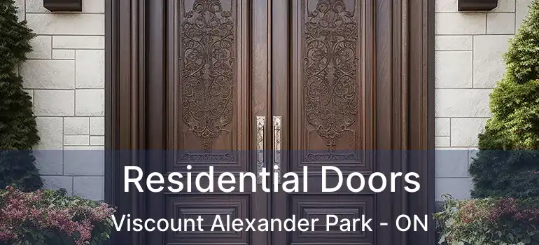  Residential Doors Viscount Alexander Park - ON