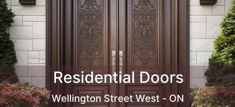  Residential Doors Wellington Street West - ON