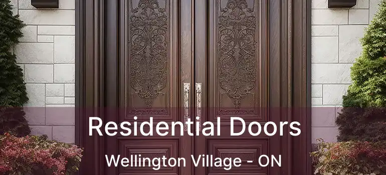  Residential Doors Wellington Village - ON