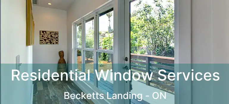  Residential Window Services Becketts Landing - ON