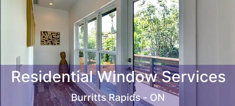  Residential Window Services Burritts Rapids - ON