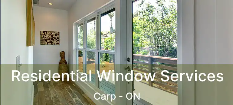  Residential Window Services Carp - ON