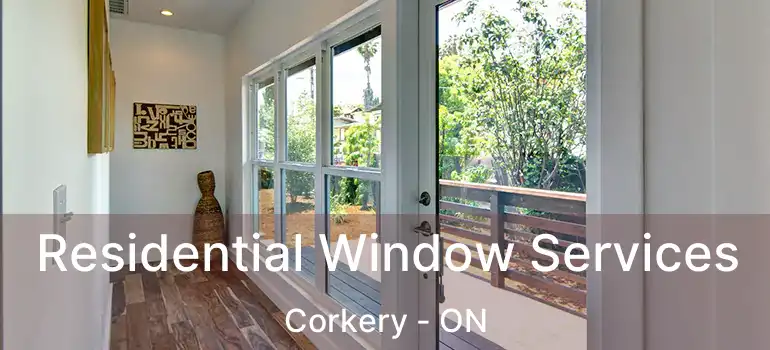  Residential Window Services Corkery - ON