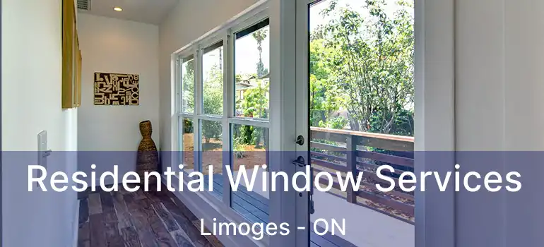  Residential Window Services Limoges - ON