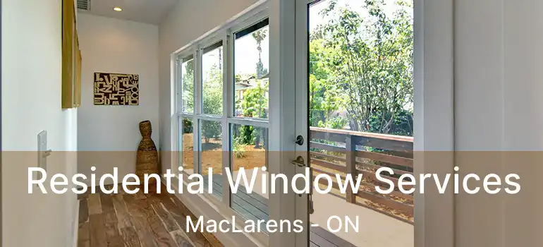  Residential Window Services MacLarens - ON