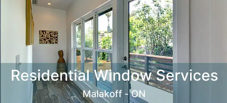  Residential Window Services Malakoff - ON