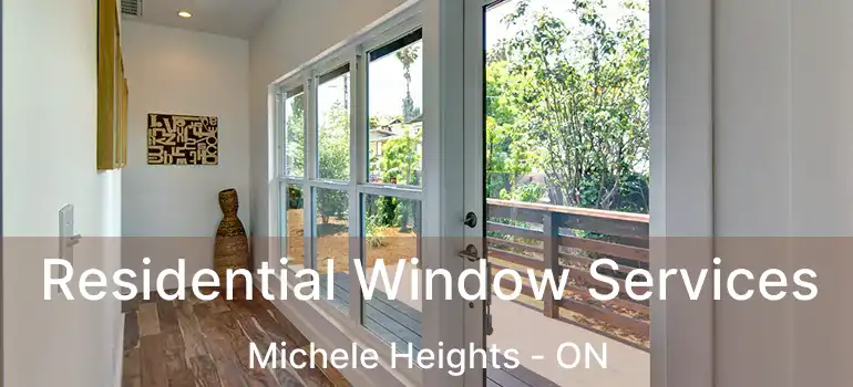  Residential Window Services Michele Heights - ON