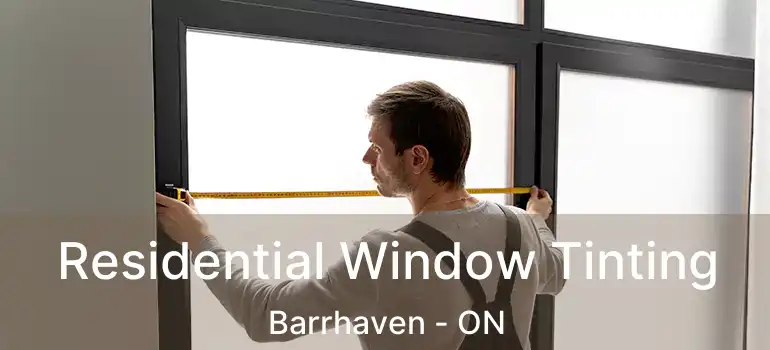  Residential Window Tinting Barrhaven - ON