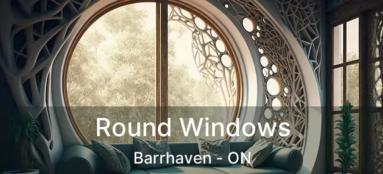  Round Windows Barrhaven - ON