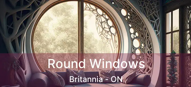  Round Windows Britannia - ON