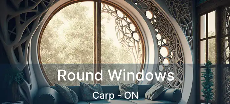  Round Windows Carp - ON