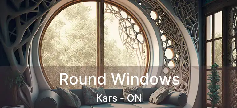  Round Windows Kars - ON