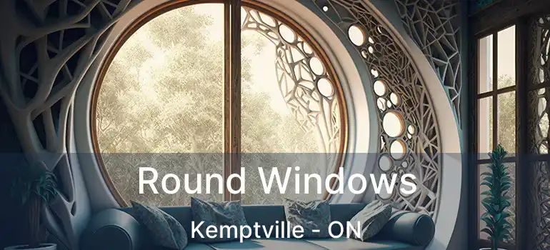  Round Windows Kemptville - ON