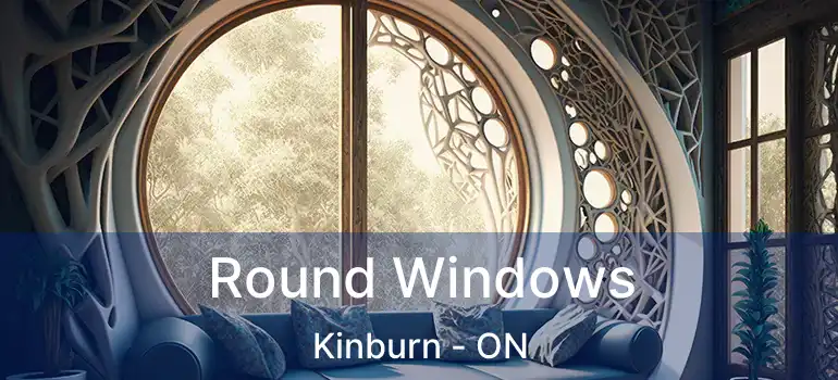  Round Windows Kinburn - ON