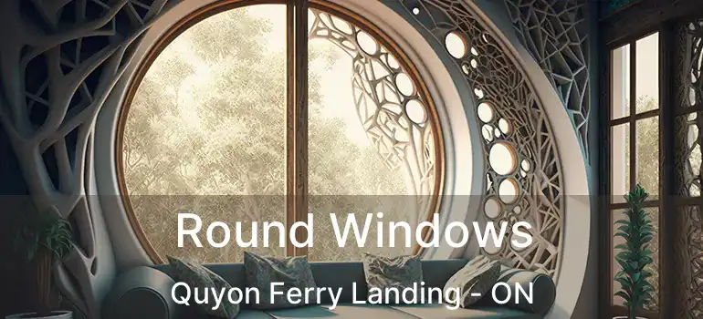  Round Windows Quyon Ferry Landing - ON