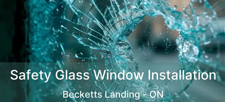  Safety Glass Window Installation Becketts Landing - ON