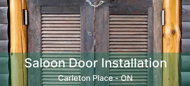  Saloon Door Installation Carleton Place - ON