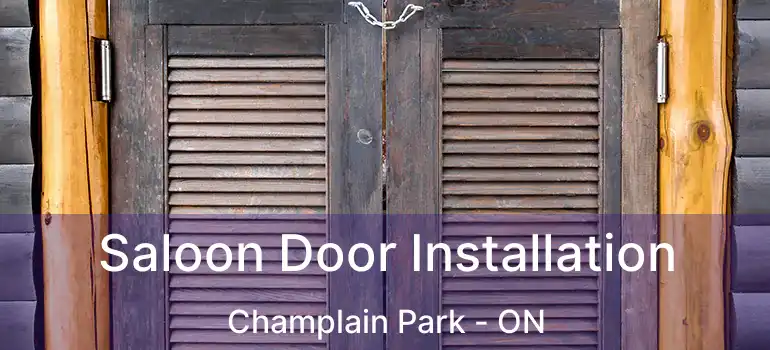  Saloon Door Installation Champlain Park - ON