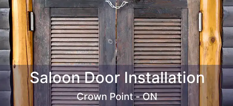  Saloon Door Installation Crown Point - ON