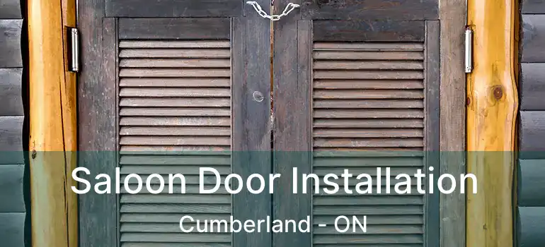  Saloon Door Installation Cumberland - ON