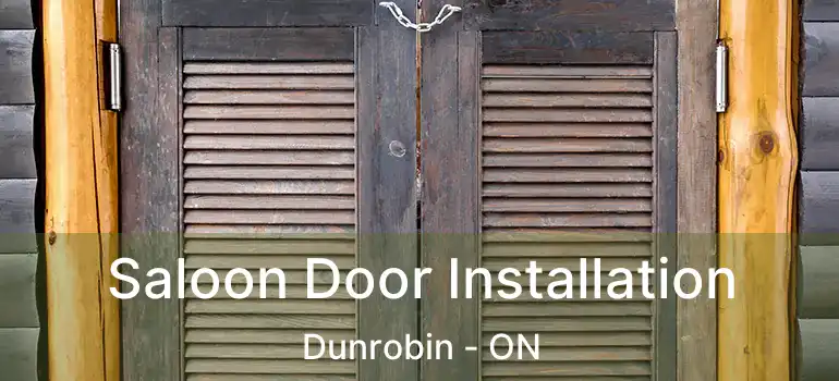  Saloon Door Installation Dunrobin - ON