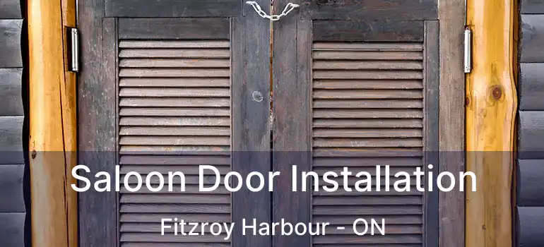  Saloon Door Installation Fitzroy Harbour - ON