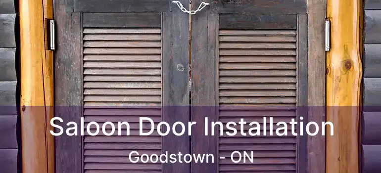  Saloon Door Installation Goodstown - ON