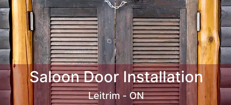  Saloon Door Installation Leitrim - ON