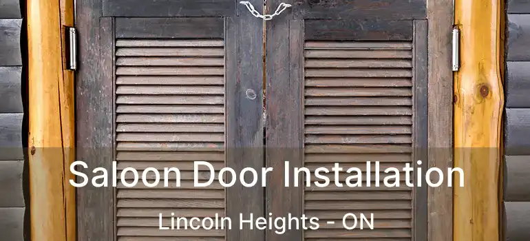  Saloon Door Installation Lincoln Heights - ON